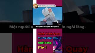 Hành Trình Quay Trở Về Giải Cứu Ngôi Làng minecraft minecraftsinhton minecrafthumor [upl. by Mitchell196]