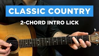 🎸 Classic country 2CHORD intro lick The Year That Clayton Delaney Died [upl. by Nager]