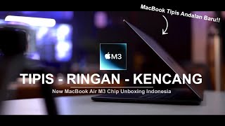 MacBook TIPIS Baru Apple Unboxing New MacBook Air M3 Chip Indonesia 2024 [upl. by Bussy]