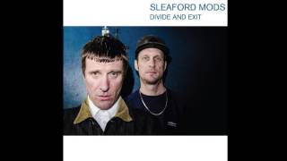 Sleaford Mods  Keep Out Of It [upl. by Yetac]