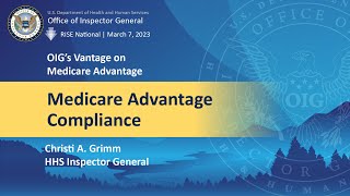 Medicare Advantage Compliance  Inspector General Christi A Grimm 2023 RISE Conference [upl. by Alford289]