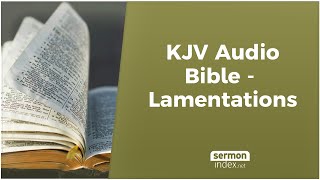 KJV Audio Bible  Lamentations [upl. by Ymarej]