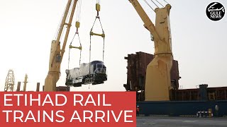 Etihad Rail First batches of stateoftheart trains arrive [upl. by Audrey528]