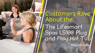 Customers Rave About the Lifesmart Spas LS100 Plug and Play Hot Tub hottubreview [upl. by Mclyman583]