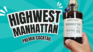 Trying Highwest Manhattan Barrel Aged Cocktail For The First Time [upl. by Aitnwahs571]