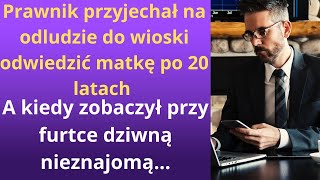 Prawnik przyjechał na odludzie do wioski odwiedzić matkę po 20 latach a kiedy zobaczył przy furtce [upl. by Reviel]