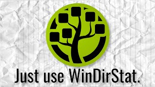 Just use WinDirStat [upl. by Netnerb]