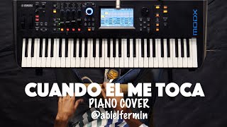 Cuando Ã‰l Me Toca  Piano Cover [upl. by Levesque]