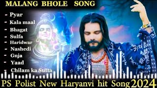 Malang Bhole NON STOP Official Video  Singer PS Polist New Bhole Baba Song 2024 [upl. by Nalon950]