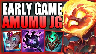 THIS IS HOW YOU CAN EASILY CARRY THE EARLY GAME WITH AMUMU JUNGLE Gameplay Guide League of Legends [upl. by Steven]