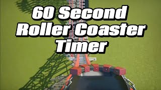 60 Second Timer 60 second Roller Coaster TimerPlanet Coaster [upl. by Aissirac]