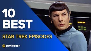 10 Best Star Trek Episodes [upl. by Reinhard466]