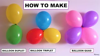 How To Tie Balloons Together  How To Make Balloon Duplet Triplet n Quad  Basic Balloon Decorations [upl. by Rebbecca978]