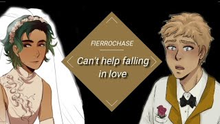 FIERROCHASE  Cant Help Falling In Love [upl. by Aieken]