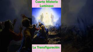 4to MISTERIO LUMINOSO LA TRANSFIGURACIÓN ✞❤️misteriosluminosos [upl. by Trebeh907]