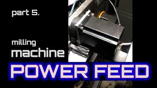 Milling Machine Power Feed [upl. by Willey124]