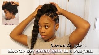 How to get a Ponytail  SHORT HAIR  TWA [upl. by Tare]