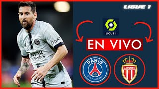 🔴PSG vs MONACO EN VIVO  LIGUE 1 [upl. by Kcirtapnaes]