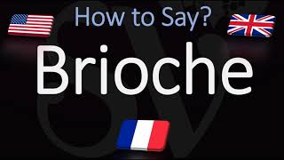 How to Pronounce Brioche CORRECTLY English amp French Pronunciation [upl. by Ahsineb]