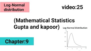 LogNormal distribution  Special continuous distribution Gupta and kapoor [upl. by Ynove]