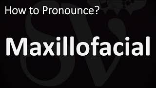 How to Pronounce Maxillofacial CORRECTLY [upl. by Divaj]