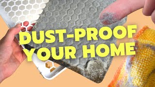 How To Reduce Dust In Your Home DUSTPROOFING Hacks [upl. by Krein654]