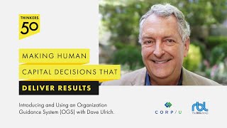 Making Human Capital Decisions That Deliver Results With Dave Ulrich [upl. by Nnairac613]