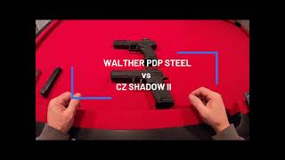 Walther PDP vs CZ Shadow II and Why I Switched [upl. by Esilehc]