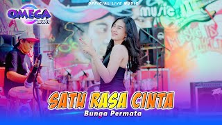 Satu Rasa Cinta  Bunga Permata Omega Music [upl. by Alemat905]