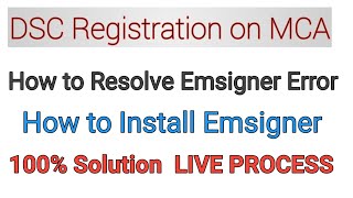 How to Register DSC on MCA website I Resolve Emsigner Error I Install Emsigner I 100 Error resolve [upl. by Paynter]