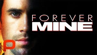 Forever Mine  FULL MOVIE  Thriller Romance  Ray Liotta Joseph Fiennes [upl. by Htebesile]