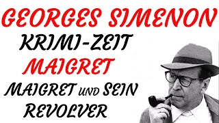 KRIMI Hörspiel  Georges Simenon  MAIGRET  MAIGRET und SEIN REVOLVER 1961 [upl. by Cynthla]