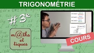 LE COURS  Trigonométrie  Troisième [upl. by Egiaf]