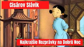 Cisárov Slávik  Hovorené Rozprávky  Audio Rozprávky pre Deti  Najkrajšie Rozprávky [upl. by Nylsirk]