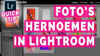 Bestandsnamen aanpassen in Lightroom  Lightroom Tutorial Nederlands [upl. by Bertle]