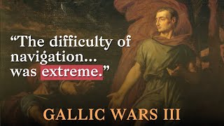 How Caesar CONQUERS at Sea  Gallic Wars III [upl. by Clayson]