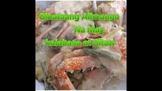 ulamoftheday GINATAANG ALIMANGO Na May KALABASA At SITAW  bluecrab PANLASANG PINOY [upl. by Scoles959]