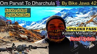 Lipulekh Pass To Kailash Mansorvar Update  Om Parvat to Dharchula  Om Parvat Yatra 2023  jawa 42 [upl. by Izogn]