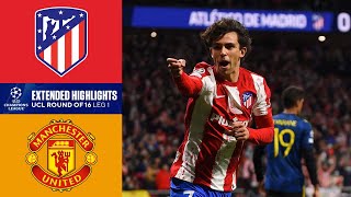 Atlético Madrid vs Man United Extended Highlights  UCL Round of 16  Leg 1  CBS Sports Golazo [upl. by Toll906]