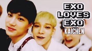 EXO LOVES EXO KaiChen [upl. by Alida331]