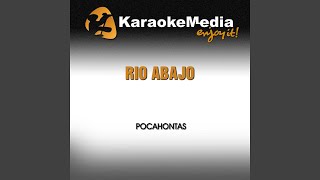 Rio Abajo Karaoke Version In the Style of Pocahontas [upl. by Enyamart19]