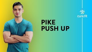 Master the Pike Push Up by Cult Fit  Push Up Variation  Beginners Guide  Cult Fit  Cure Fit [upl. by Infield]