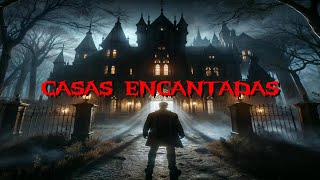 5 historias de terror  Casas Encantadas [upl. by Selden213]