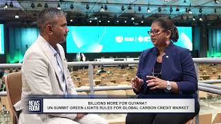 BILLIONS MORE FOR GUYANA UN SUMMIT GREENLIGHTS RULES FOR GLOBAL CARBON CREDIT MARKET [upl. by Elicec]