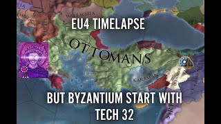 EU4 Timelapse But Byzantium Have Max Tech [upl. by Ailam]