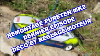 Episode 6 du remontage de la Pureten MK2 dernier épisode [upl. by Rangel]