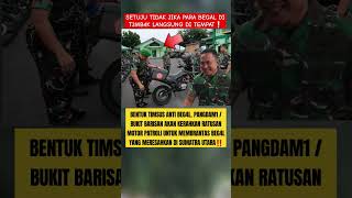 PRABOWO  TNI BUKIT BARISAN BENTUK TIMSUS UNTUK ATASI BEG4L DI SUMUT‼️ shorts prabowo [upl. by Eelatsyrc]