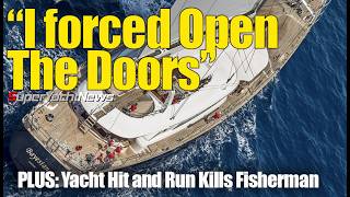 Video Bayesian Survivor Talks of Sinking  Yacht Hit And Run Kills Fisherman  SY News Ep382 [upl. by Ahtrim326]