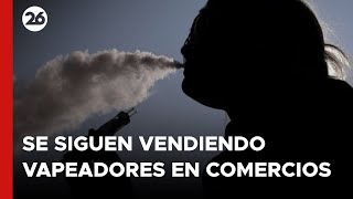 Pese a estar prohibidos se siguen vendiendo vapeadores en comercios [upl. by Chee]