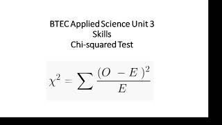 BTEC Applied Science Unit 3 Skills The Chi Squared test [upl. by Stila]